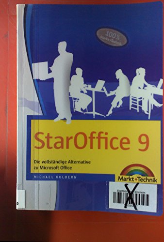 Stock image for StarOffice 9: Die vollstndige Alternative zu Microsoft Office (Sonstige Bcher M+T) for sale by medimops