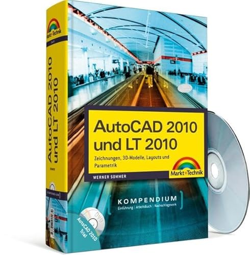 Beispielbild fr AutoCAD 2010 und LT 2010: Zeichnungen, 3D-Modelle, Layouts zum Verkauf von medimops