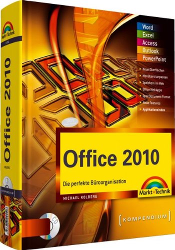 Stock image for Office 2010: Die perfekte Broorganisation (Kompendium / Handbuch) for sale by medimops