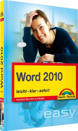 Stock image for Word 2010 - Der leichte Einstieg: leicht, klar, sofort (easy) for sale by medimops