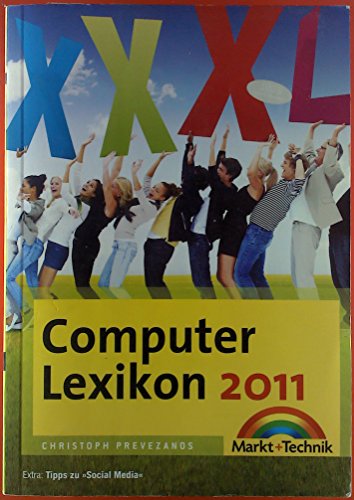 Imagen de archivo de Computer-Lexikon 2011 - ber 1000 Seiten mit Fachbegriffen: Die ganze digitale Welt zum Nachschlagen (Sonstige Bcher M+T) a la venta por medimops