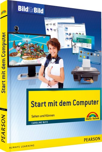 Beispielbild fr Start mit dem Computer - farbig und visuell lernen: Sehen und Knnen (Bild fr Bild) zum Verkauf von Buchmarie