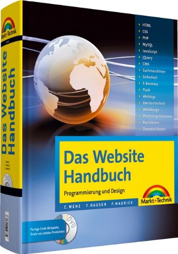 Beispielbild fr Das Website Handbuch - Komplett in Farbe: komplett in Farbe, Programmierung und Design (Kompendium / Handbuch) zum Verkauf von medimops