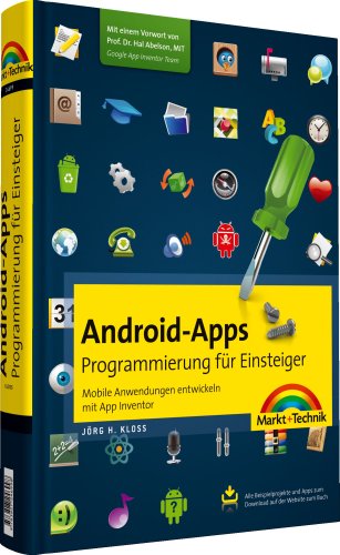 9783827246998: Android-Apps - Programmierung fr Einsteiger: Mobile Anwendungen entwickeln mit App Inventor