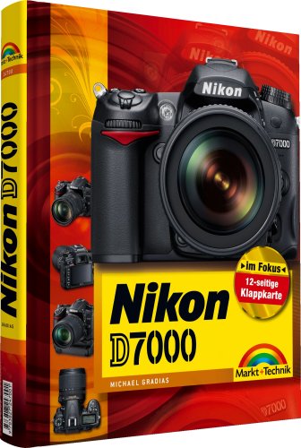 Imagen de archivo de Nikon D7000: mit 12-seitiger Klappkarte (Kamerahandbcher) a la venta por medimops