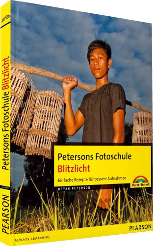 Imagen de archivo de Petersons Fotoschule: Blitzlicht: Einfache Rezepte fr bessere Aufnahmen a la venta por medimops