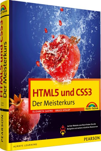 Beispielbild fr HTML5 und CSS3 - HTML5 und CSS3. Der Meisterkurs. Alle neuen Funktionen und Mglichkeiten von HTML5 und CSS3 werden umfassend erklrt. (M+T Meisterkurs) zum Verkauf von medimops