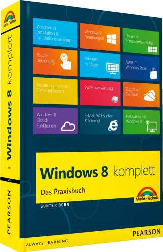 Beispielbild fr Windows 8 komplett: Das Praxisbuch (Sonstige Bcher M+T) zum Verkauf von medimops