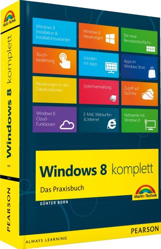 Stock image for Windows 8 komplett: Das Praxisbuch (Sonstige Bcher M+T) for sale by medimops