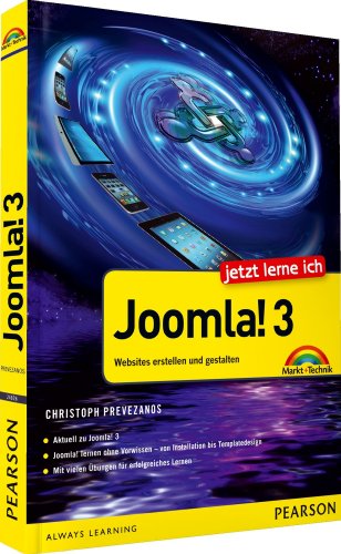 Beispielbild fr Jetzt lerne ich Joomla! 3 - Webseite erstellen, gestalten und betreiben ganz einfach: Websites erstellen und gestalten zum Verkauf von medimops