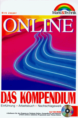 Stock image for Online, Das Kompendium, m. CD-ROM : Einfhrung, Arbeitsbuch, Nachschlagewerk for sale by Bernhard Kiewel Rare Books