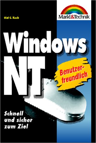 Beispielbild fr Windows NT 4. Schnell und sicher zum Ziel. Mit Illustrationen. zum Verkauf von Antiquariat Hild