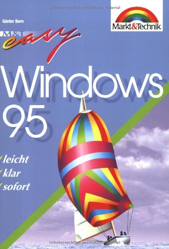Windows 95. Leicht, klar, sofort