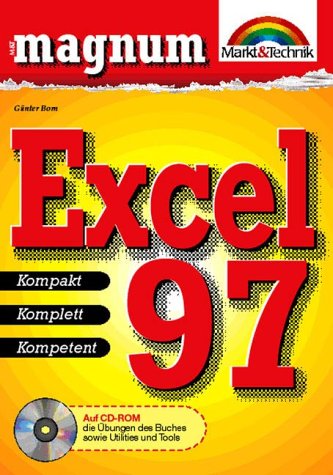 Excel 1997 Kompakt, Komplett, Kompentent. ohne CD-ROM.