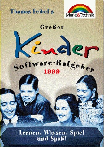 Beispielbild fr Groer Kinder- Software- Ratgeber 1999. Lernen, Wissen, Spiel und Spa zum Verkauf von medimops