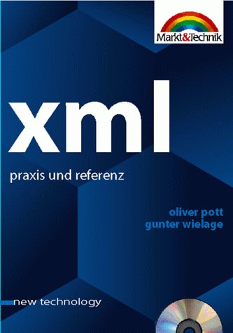 Beispielbild fr XML Praxis und Referenz zum Verkauf von BUCHSERVICE / ANTIQUARIAT Lars Lutzer