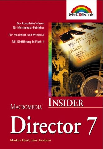 Stock image for Macromedia Director 7 Insider Das komplette Wissen fr Multimedia-Publisher for sale by Buchpark