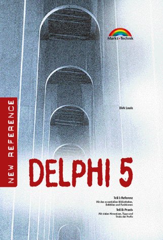 Beispielbild fr Delphi 5. Referenz und Praxis (Referenz - New Technology) zum Verkauf von medimops