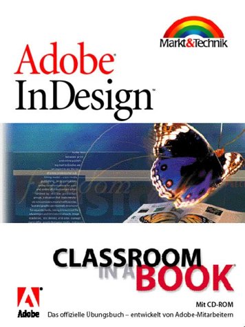 Adobe InDesign: das offizielle Übungsbuch entwickelt von Adobe-Mitarbeitern. Classroom in a book - Ianniello, Birgit