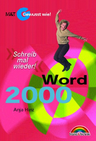 9783827256645: Word 2000 - Gewusst wie!. Schreib mal wieder! (Gewut wie!) - Hinz, Anja