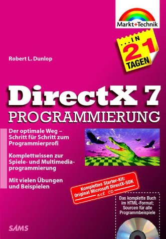 Beispielbild fr DirectX 7-Programmierung in 21 Tagen . Der optimale Weg - Schritt fr Schritt zum Programmierprofi zum Verkauf von medimops