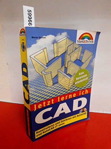 9783827257116: CAD - Jetzt lerne ich... . Konstruieren und Zeichnen mit AutoCAD und AutoCAD LT 2000 - Sommer, Werner