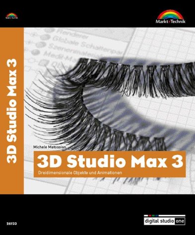 Imagen de archivo de 3D Studio Max 3, Dreidimensionale Objekte und Animationen. Visual QuickStart Guide a la venta por Bernhard Kiewel Rare Books