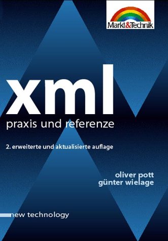 Stock image for XML. Praxis und Referenz. for sale by Steamhead Records & Books