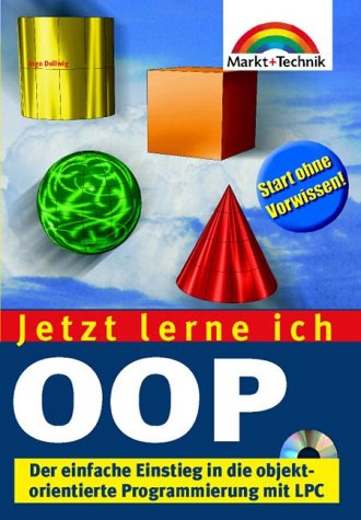 9783827258045: OOP - Jetzt lerne ich Der einfache Einstieg in die objektorientierte Programmierung mit LPC