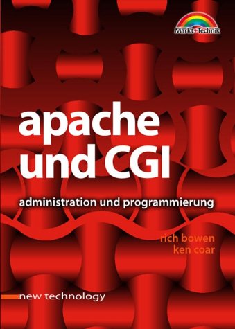 Beispielbild fr Apache und CGI : New Technology - Mit CD-ROM zum Verkauf von Buchpark