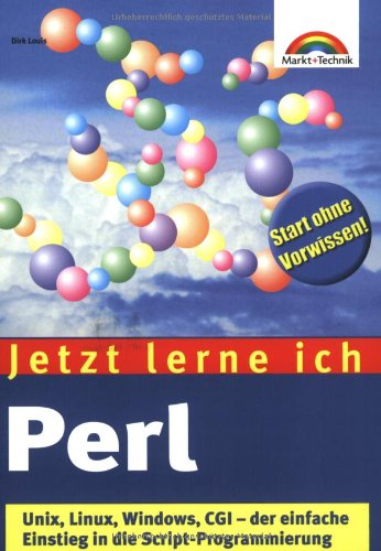 Beispielbild fr Jetzt lerne ich Perl . Unix, Linux, Windows, CGI - der einfache Einstieg zum Verkauf von medimops