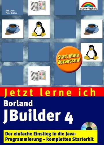 Beispielbild fr Jetzt lerne ich JBuilder 4 . Der einfache Einstieg in die Java-Programmierung zum Verkauf von Versandantiquariat Felix Mcke