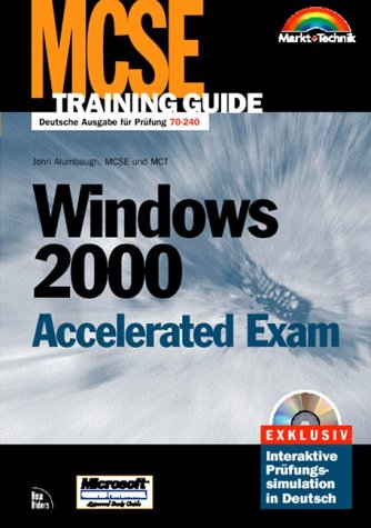 Beispielbild fr MCSE Windows 2000 accelerated exam : Deutsche Ausgabe fr Prfung 70-240. Barker ., MCSE training guide zum Verkauf von NEPO UG