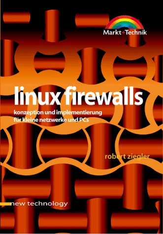 Beispielbild fr Linux Firewalls . Konzeption und Implementierung fr kleine Netzwerke und PCs zum Verkauf von medimops