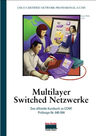 Beispielbild fr Multilayer Switched Netzwerke. : Das offizielle Kursbuch zu CCNP, Prfung 640-504. zum Verkauf von Buchpark