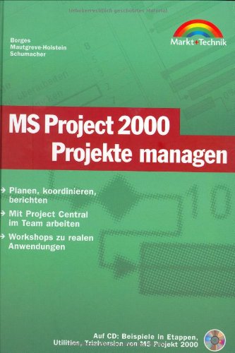 Beispielbild fr MS Project 2000 - Projekte managen : Planen, koordinieren, berichten zum Verkauf von Buchpark