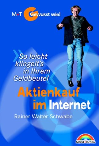 Beispielbild fr Aktienkauf im Internet - Gewusst wie! . "So leicht klingelt's in Ihrem Geldbeutel" zum Verkauf von medimops