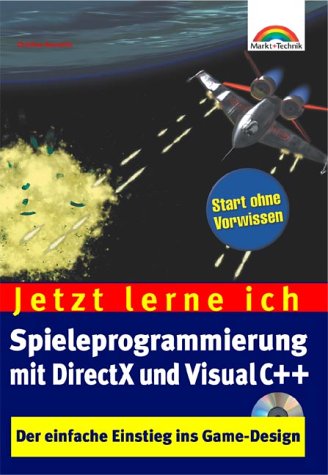 Stock image for Jetzt lerne ich Spieleprogrammierung mit DirectX und Visual C++ . Der einfache Einstieg ins Game-Design for sale by medimops