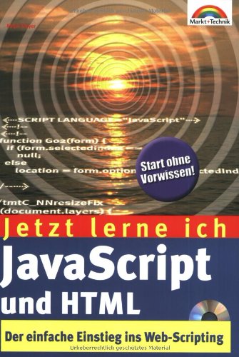 9783827259967: Jetzt lerne ich JavaScript und HTML.