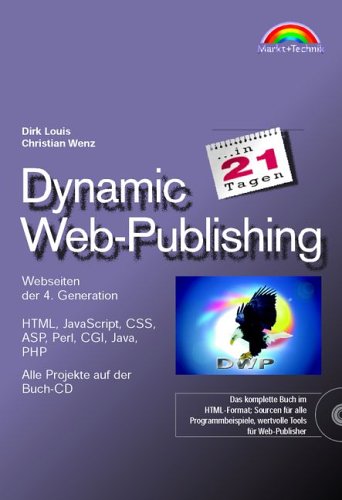 9783827260031: Dynamic Web-Publishing in 21 Tagen, m. CD-ROM
