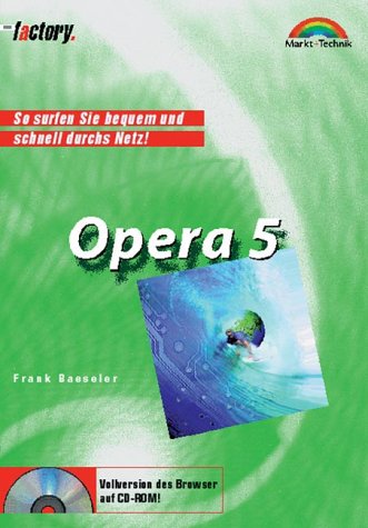 Stock image for Opera 5 - M+T Factory . So surfen Sie bequem und schnell durchs Netz! for sale by medimops