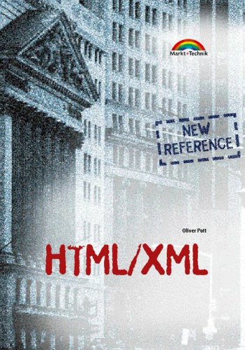 Beispielbild fr HTML/XML - New Reference - SE . (Referenz - New Technology) zum Verkauf von medimops