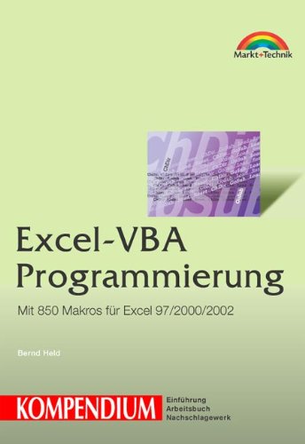 9783827261854: Excel-VBA-Programmierung - Kompendium . Mit 850 Makros fr Excel 97/200/2002 (Kompendium / Handbuch)