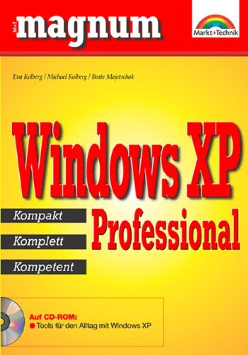 Beispielbild fr Windows XP Professional - MAGNUM: kompakt, komplett, kompetent zum Verkauf von Buchstube Tiffany