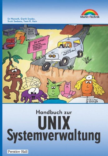 Handbuch zur UNIX Systemverwaltung . (9783827262387) by Evi Nemeth