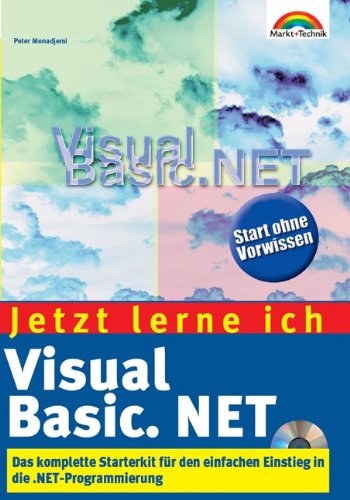 Beispielbild fr Jetzt lerne ich Visual Basic .NET . Das komplette Starterkit fr den Einstieg in die .NET-Programmierung zum Verkauf von Ammareal