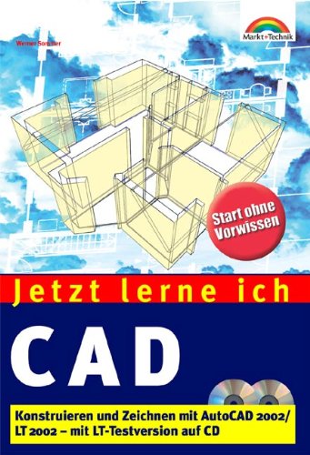 Beispielbild fr Jetzt lerne ich CAD . Konstruieren und Zeichnen mit AutoCAD 2002/Lt 2002 zum Verkauf von medimops