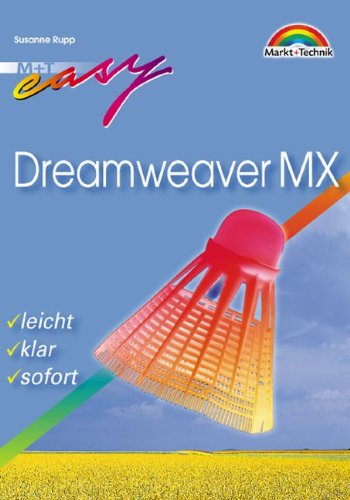 Beispielbild fr Dreamweaver MX - M+T Easy . leicht, klar, sofort zum Verkauf von medimops