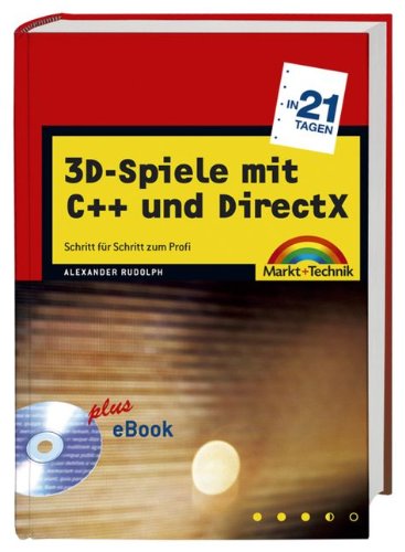 Beispielbild fr Spieleprogrammierung mit C++ und DirectX 9 in 21 Tagen . (in 14/21 Tagen) Rudolph, Alexander zum Verkauf von BUCHSERVICE / ANTIQUARIAT Lars Lutzer