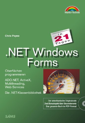 Beispielbild fr NET Windows Forms in 21 Tagen . Oberflchen programmieren zum Verkauf von medimops